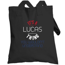 It's A Lucas Thing You Wouldn't Understand Dutch Name Totebag