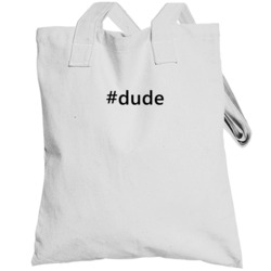 Hashtag Dude Popular Trending Essential Ig Caption Totebag