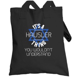 It's A Hausler Thing You Wouldn't Understand Hebrew Jewish Name Toteba