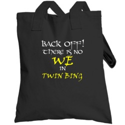 Twin Bing There Is No We In Twin Bing Totebag