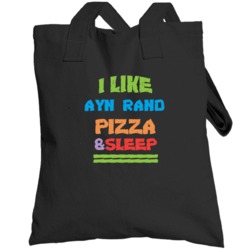 I Like Pizza Sleep And Ayn Rand Favorite Novel Character Totebag
