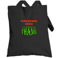 Firehouse Subs  Its Kinda My Thang Funny Favorites Totebag