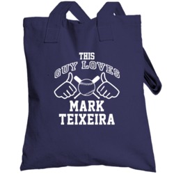 This Guy Loves Mark Teixeira New York Ny Baseball Player Classic Toteb