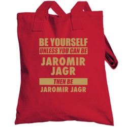 Be Yourself Unless You Can Be Jaromir Jagr Florida Hockey Totebag