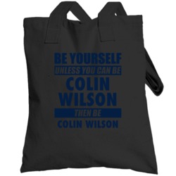Be Yourself Unless You Can Be Colin Wilson Nashville Hockey Totebag