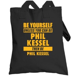 Be Yourself Unless You Can Be Phil Kessel Pittsburgh Hockey Totebag