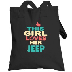 This Girl Loves Her Jeep Cool Car Enthusiasts Totebag
