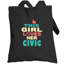 This Girl Loves Her Civic Cool Car Enthusiasts Totebag