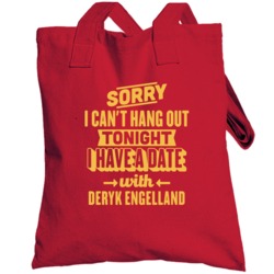 Cant Hangout Tonight Date With Deryk Engelland Calgary Hockey Totebag