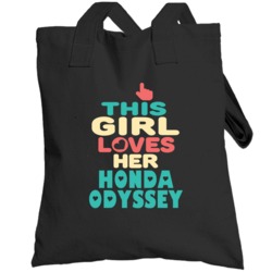 This Girl Loves Her Honda Odyssey Cool Car Enthusiasts Totebag