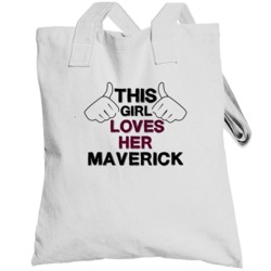 This Girl Loves Her Maverick Cool Car Buff Totebag