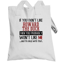 If You Dont Like Howard The Duck Sci Fi Fantasy Cult Movie Totebag