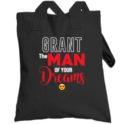 Grant The Man Of Your Dreams Funny Custom First Name Valentine's Day T