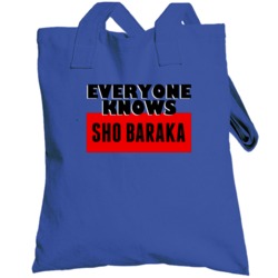 Everyone Knows Sho Baraka Hip Hop Totebag