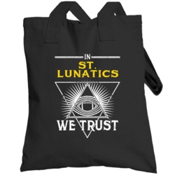 In St Lunatics We Trust Hip Hop Artist Fan Totebag