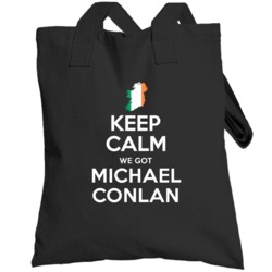 Keep Calm We Got Michael Conlan Ireland Boxing Olympics Totebag