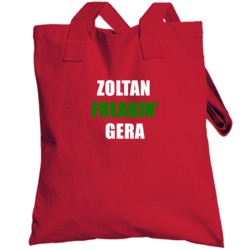 Zoltan Freakin' Gera Hungary Footbal Player Soccer Fan Totebag