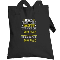 Sam Fuld California Always Be Basketball Hockey Baseball Football Tote
