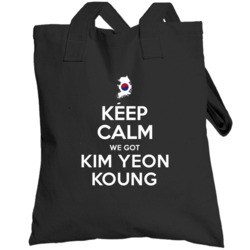 Keep Calm We Got Kim Yeon Koung South Korea Volleyball Olympics Toteba