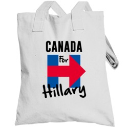Canada For Hillary Clinton Presidential Election Support Totebag