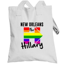 New Orleans For Hillary Clinton Presidential Election Lgbt Support Tot