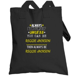 Reggie Jackson California Always Be Basketball Hockey Baseball Footbal