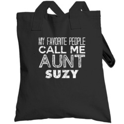 My Favorite People Call Me Aunt Suzy Funny Name Worn Look Totebag