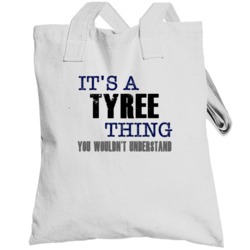 Tyree Thing You Wouldn't Understand Essential Family Totebag