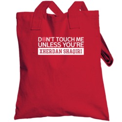 Don't Touch Me Unless You're Xherdan Shaqiri Switzerland Soccer Player
