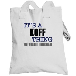 Koff Thing You Wouldn't Understand Essential Family Totebag