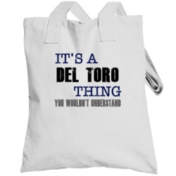 Del Toro Thing You Wouldn't Understand Essential Family Totebag