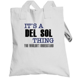 Del Sol Thing You Wouldn't Understand Essential Family Totebag
