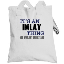 Imlay Thing You Wouldn't Understand Essential Family Totebag