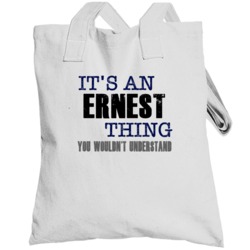 Ernest Thing You Wouldn't Understand Essential Family Totebag