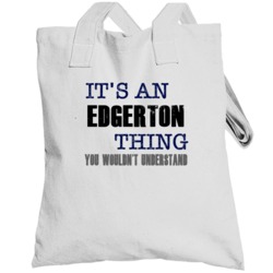 Edgerton Thing You Wouldn't Understand Essential Family Totebag