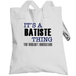 Batiste Thing You Wouldn't Understand Essential Family Totebag