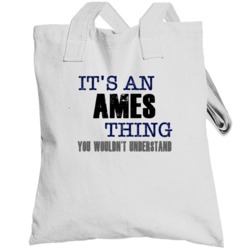 Ames Thing You Wouldn't Understand Essential Family Totebag