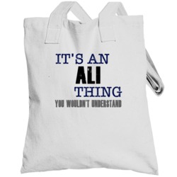 Ali Thing You Wouldn't Understand Essential Family Totebag