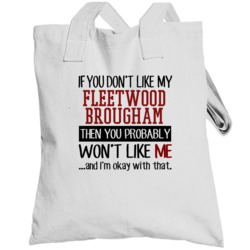If You Don't Like My Cadillac Fleetwood Brougham You Wont' Like Me Tot