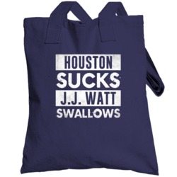 Houston Sucks Jj Watt Swallows Funny Football Hater Fan Totebag
