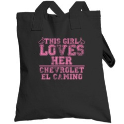 This Girl Loves Her Chevrolet El Camino Car Enthusiast Totebag