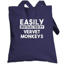 Easily Distracted By Vervet Monkeys Animal Lover Funny Totebag