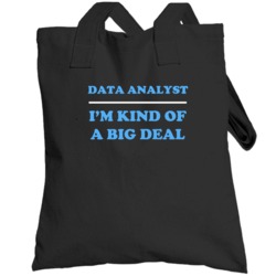 Data Analyst I'm Kind Of A Big Deal Burgundy Job Totebag