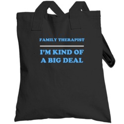 Family Therapist I'm Kind Of A Big Deal Burgundy Job Totebag