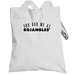 You Had Me At Bojangles' Favorite Food Lover Foodie Totebag