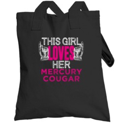 This Girl Loves Her Mercury Cougar Cool Car Fan Totebag