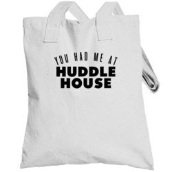 You Had Me At Huddle House Favorite Food Lover Foodie Totebag