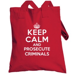 Keep Calm And Prosecute Criminals Public Prosecutor Totebag