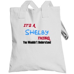Shelby North Carolina Thing You Would Not Understand Totebag