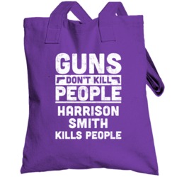 Guns Don't Kill People Harrison Smith Kills People Football Minnesota 